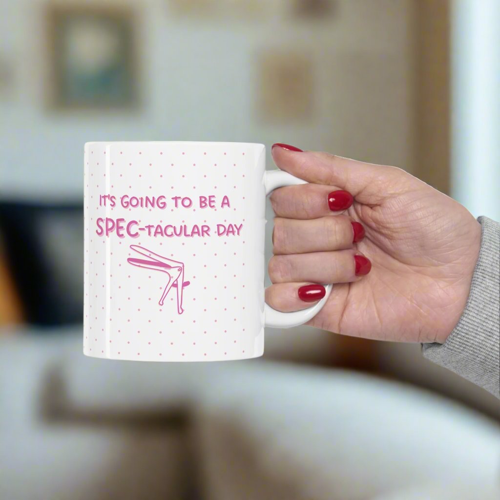 Its going to be a SPEC-tacular day, gynecology mug, OB-GYN, Doctor mug, Gyn resident, Nurse gift