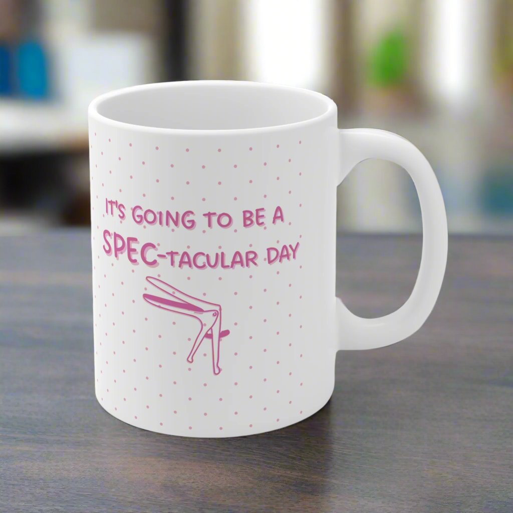 Its going to be a SPEC-tacular day, gynecology mug, OB-GYN, Doctor mug, Gyn resident, Nurse gift