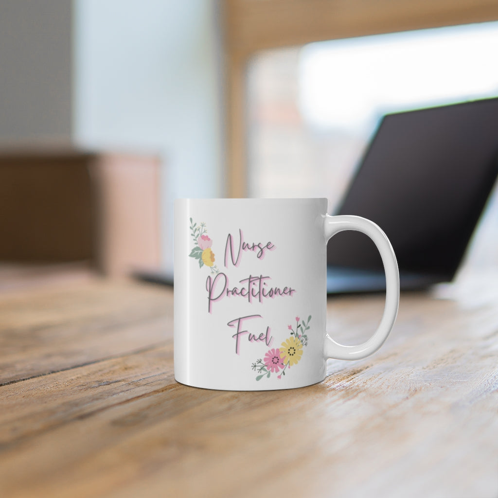 NP Nurse Practitioner Fuel mug, NP gift, Graduation, new grad NP, coworker gift, preceptor gift.