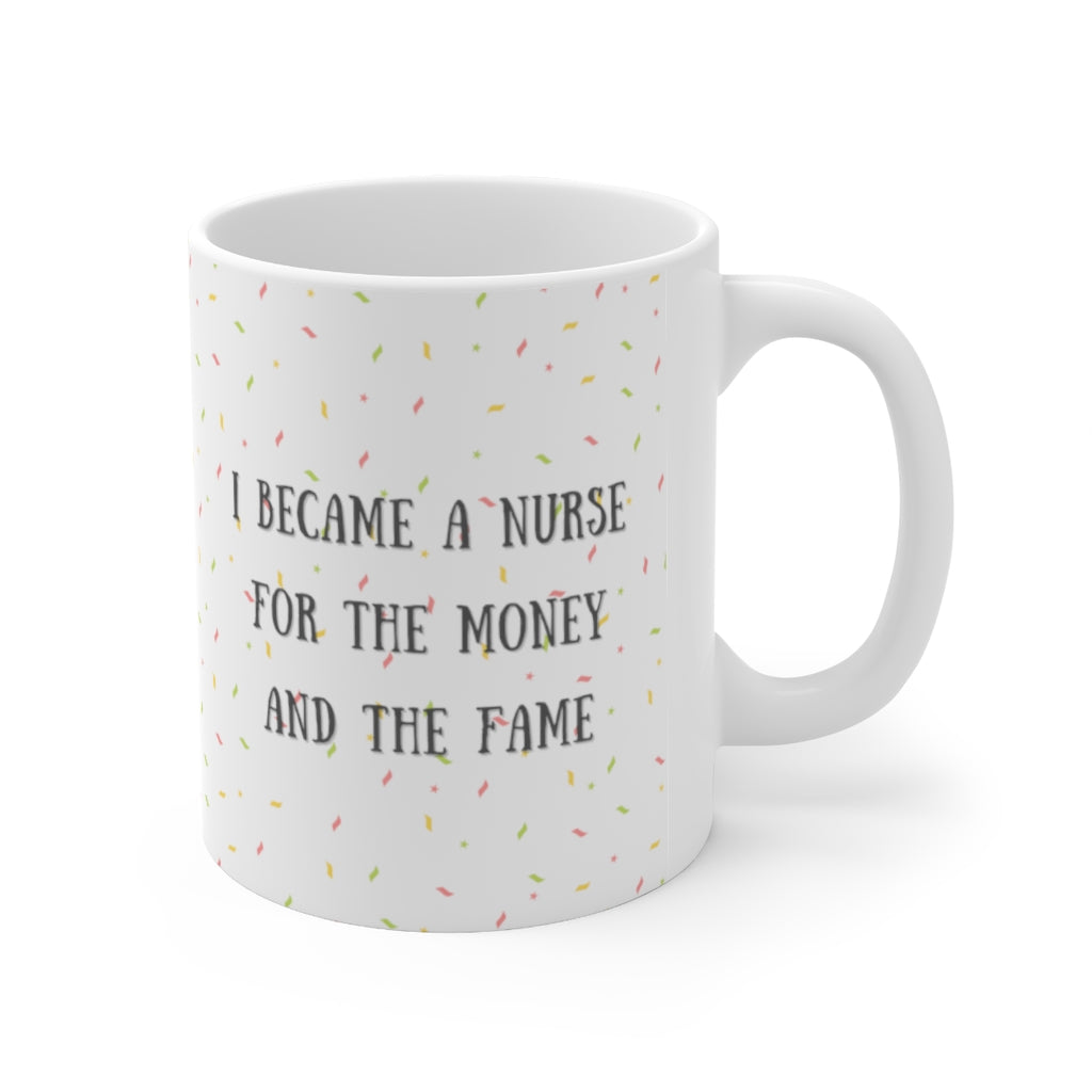 Nurse mug, RN mug, Nurse new grad gift, Registered Nurse, New grad nurse, graduation gift, Money and Fame
