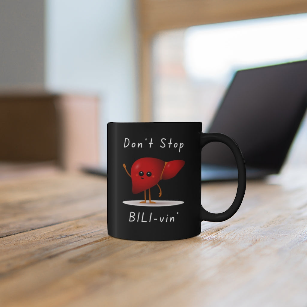 Don't stop BILI-vin' mug, gift for those working in healthcare, Hepatobiliary, liver surgery, general surgery.