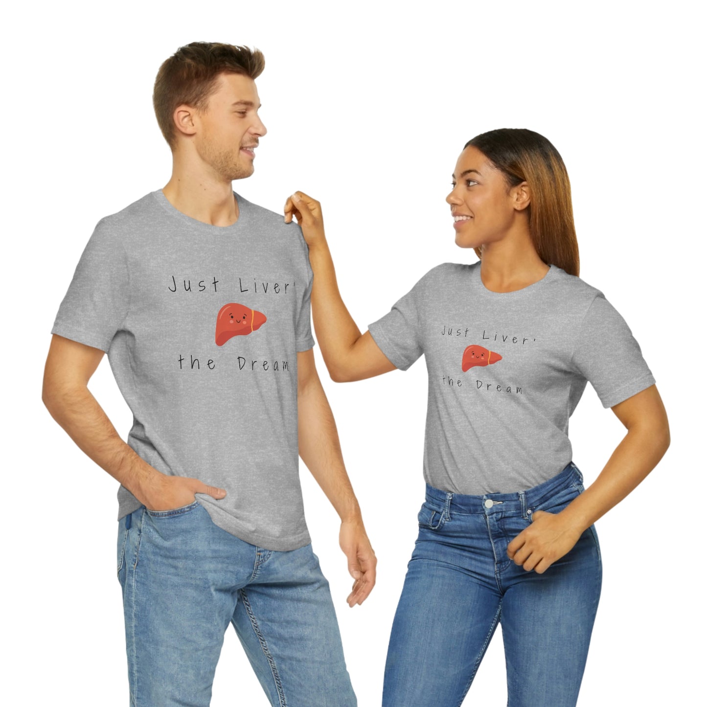 Liver T shirt, Just Liver the dream, Hepatology, hepatologist, Liver transplant, Liver surgeon, Doctor gift, Nurse gift, Surgeon gift.
