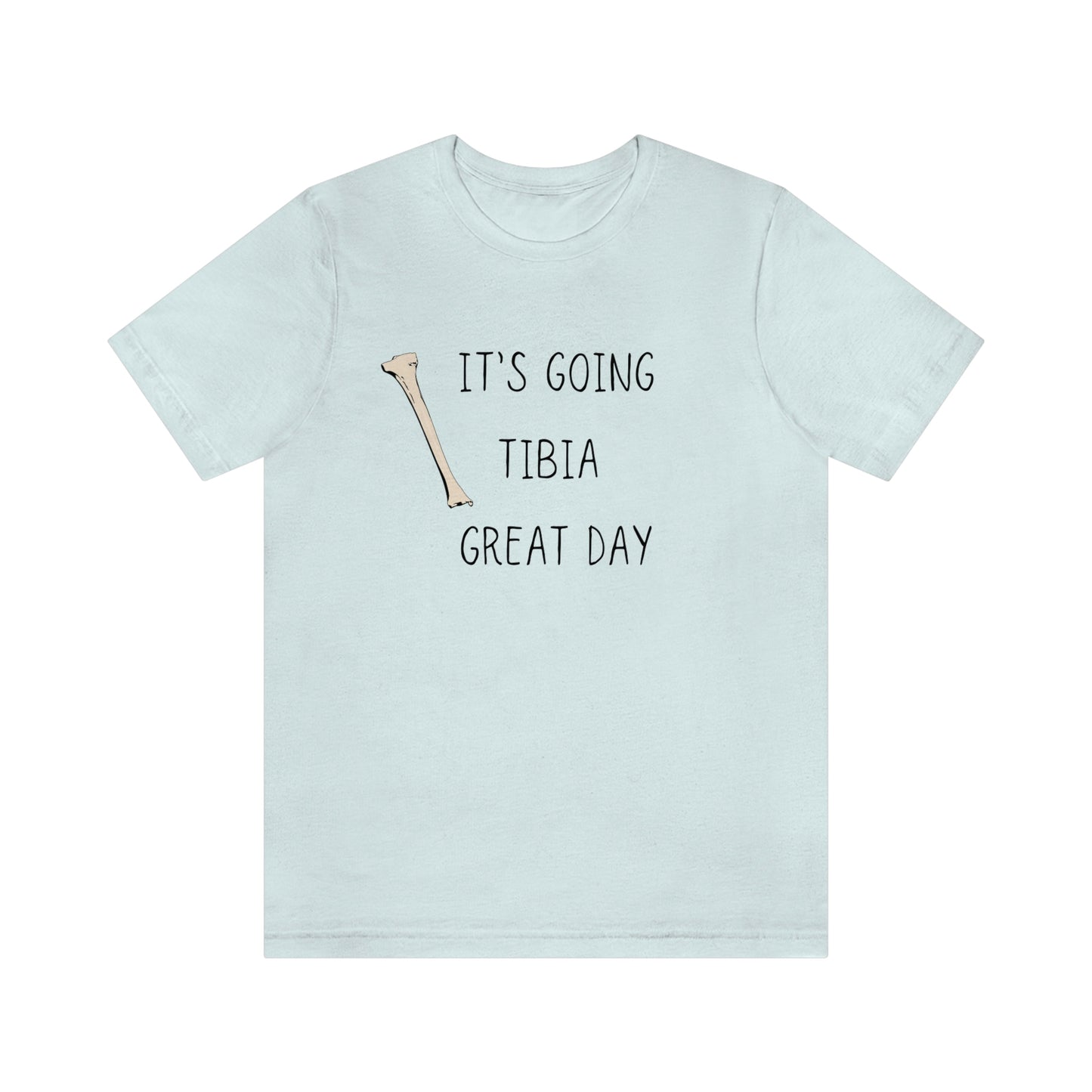 Orthopedic T shirt, Ortho nurse, Ortho resident, Bone humor, Surgeon, Tibia, medical humor, Orthopaedic doctor, Medical puns