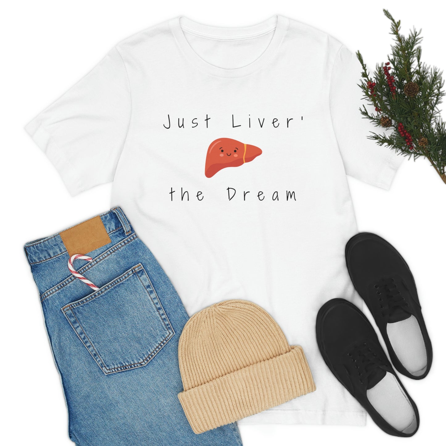 Liver T shirt, Just Liver the dream, Hepatology, hepatologist, Liver transplant, Liver surgeon, Doctor gift, Nurse gift, Surgeon gift.