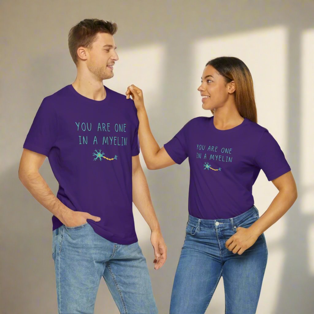 You are one in a Myelin Tee, Neurology, Neurosurgery, Brain, Doctor tee, Nurse Tee, Neuro nurse, resident, Nurse Practitioner