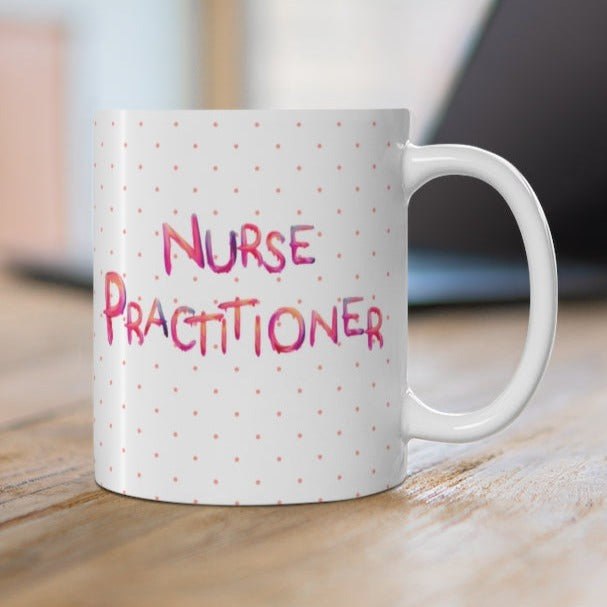 Nurse Practitioner mug, NP gift, Nurse gift