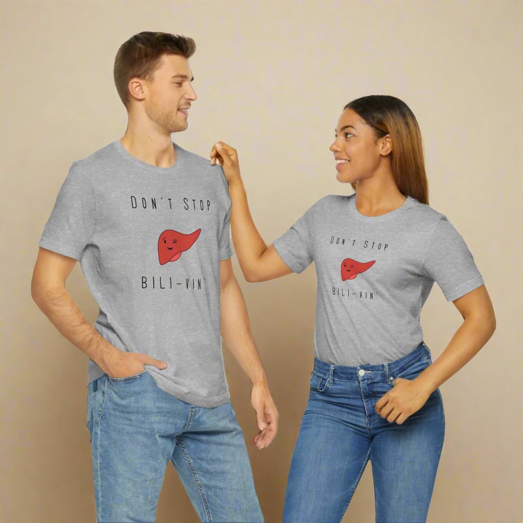 Liver T shirt, Dont' Stop Bilivin, Liver surgeon, Hepatology, Liver Transplant, Liver Surgery, General Surgery, Doctor shirt, Nurse Shirt