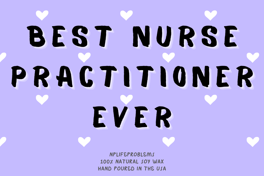 Nurse Practitioner gift candle, Nurse gift, NP gift, new grad nurse practitioner graduation gift.