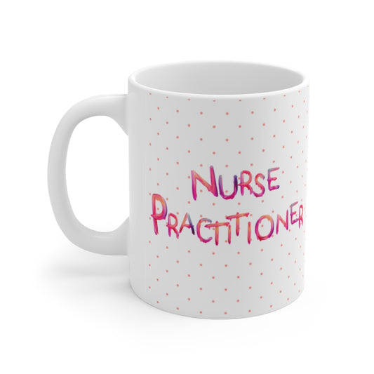 Nurse Practitioner mug, NP gift, Nurse gift