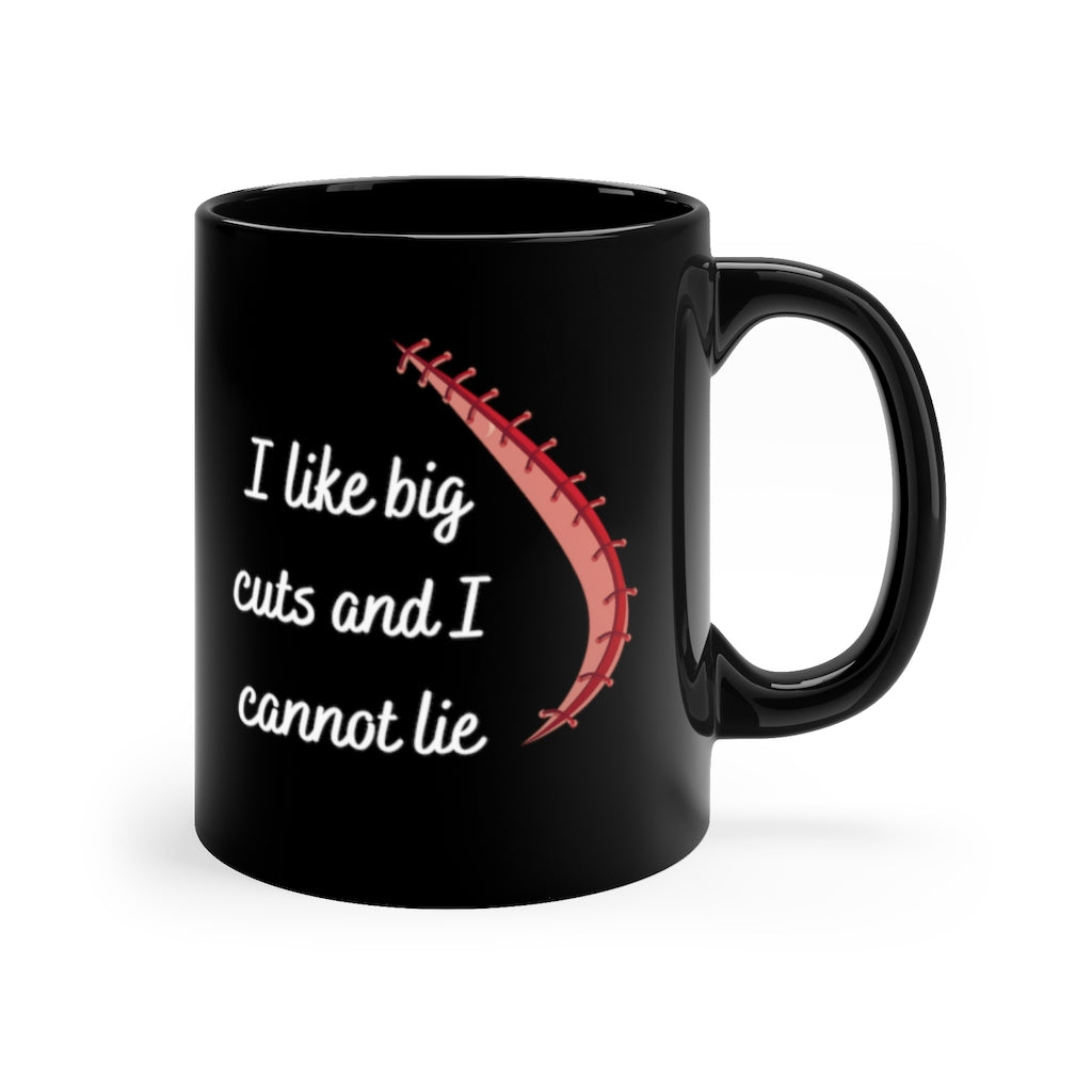 I like big cuts, black mug, doctor mug, doctor gift, surgeon mug, surgery gift.