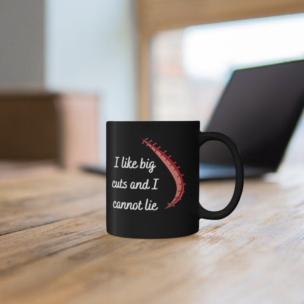 I like big cuts, black mug, doctor mug, doctor gift, surgeon mug, surgery gift.