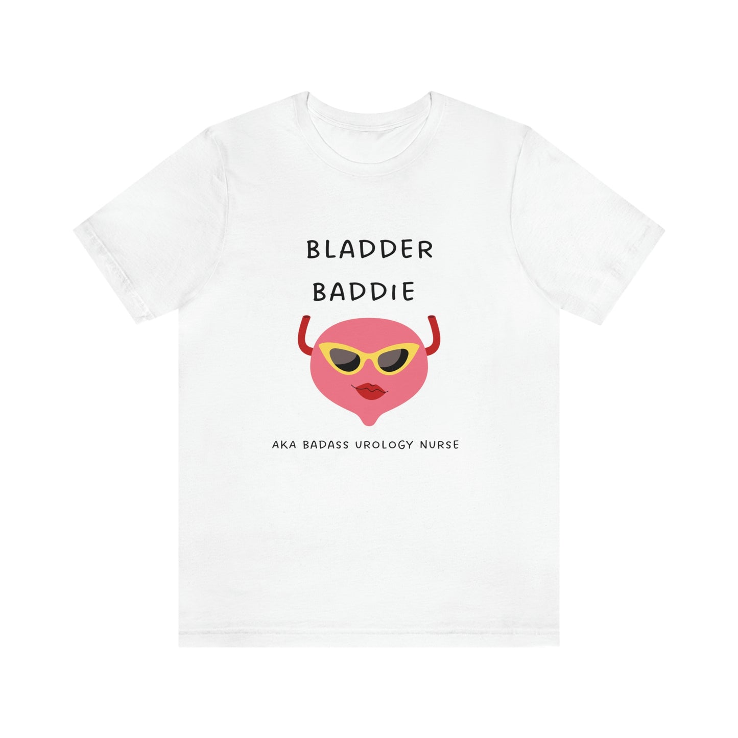 Urology T Shirt, Urology Nurse, Urologist t shirt, Nurse gift, Bladder Baddie, Bladder surgeon, Resident, Nurse Practitioner, Uro