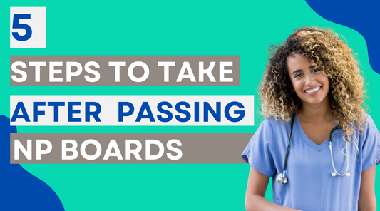 5 Steps to Take After Passing NP Boards