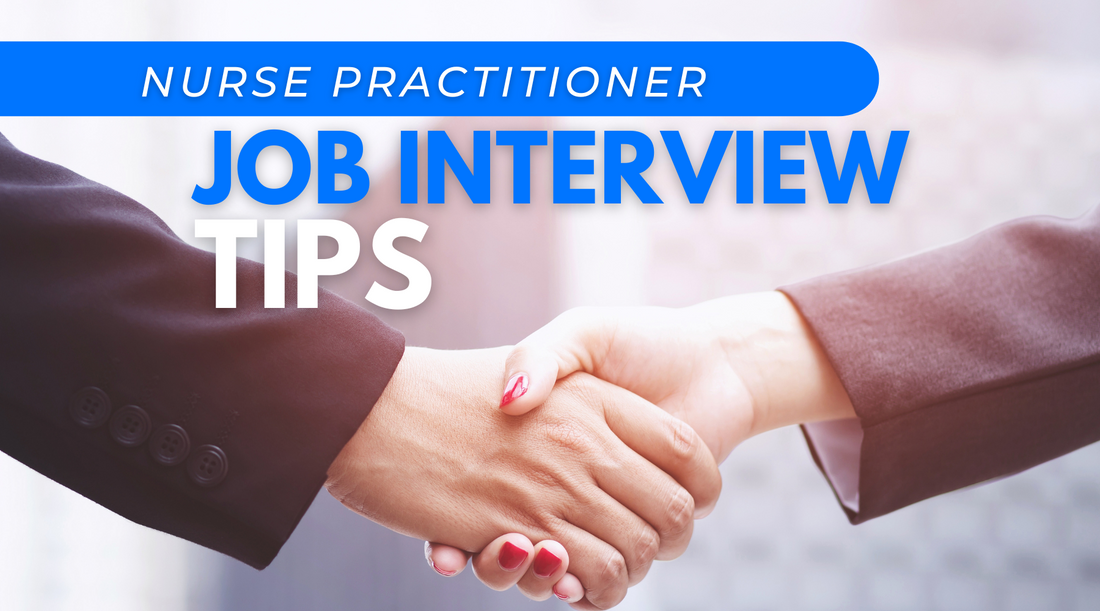 Nurse Practitioner Job Interview Tips