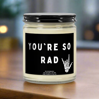 Radiology candle, You're so rad! graduation gift, XR tech, radiology technician, radiologist graduation, appreciation gift