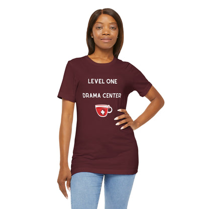 Level One Drama Center T Shirt, ER nurse, ER doctor, trauma surgeon, funny doctor gift, funny nurse gift, Trauma NP, Emergency Department