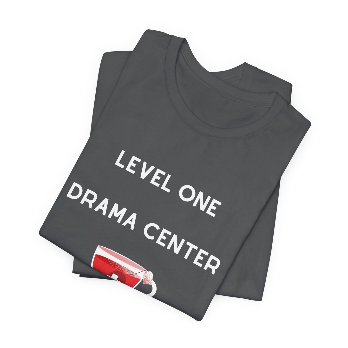 Level One Drama Center T Shirt, ER nurse, ER doctor, trauma surgeon, funny doctor gift, funny nurse gift, Trauma NP, Emergency Department