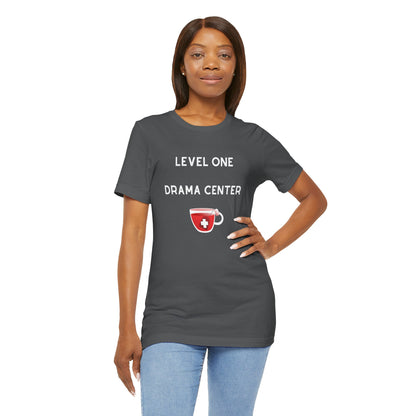 Level One Drama Center T Shirt, ER nurse, ER doctor, trauma surgeon, funny doctor gift, funny nurse gift, Trauma NP, Emergency Department