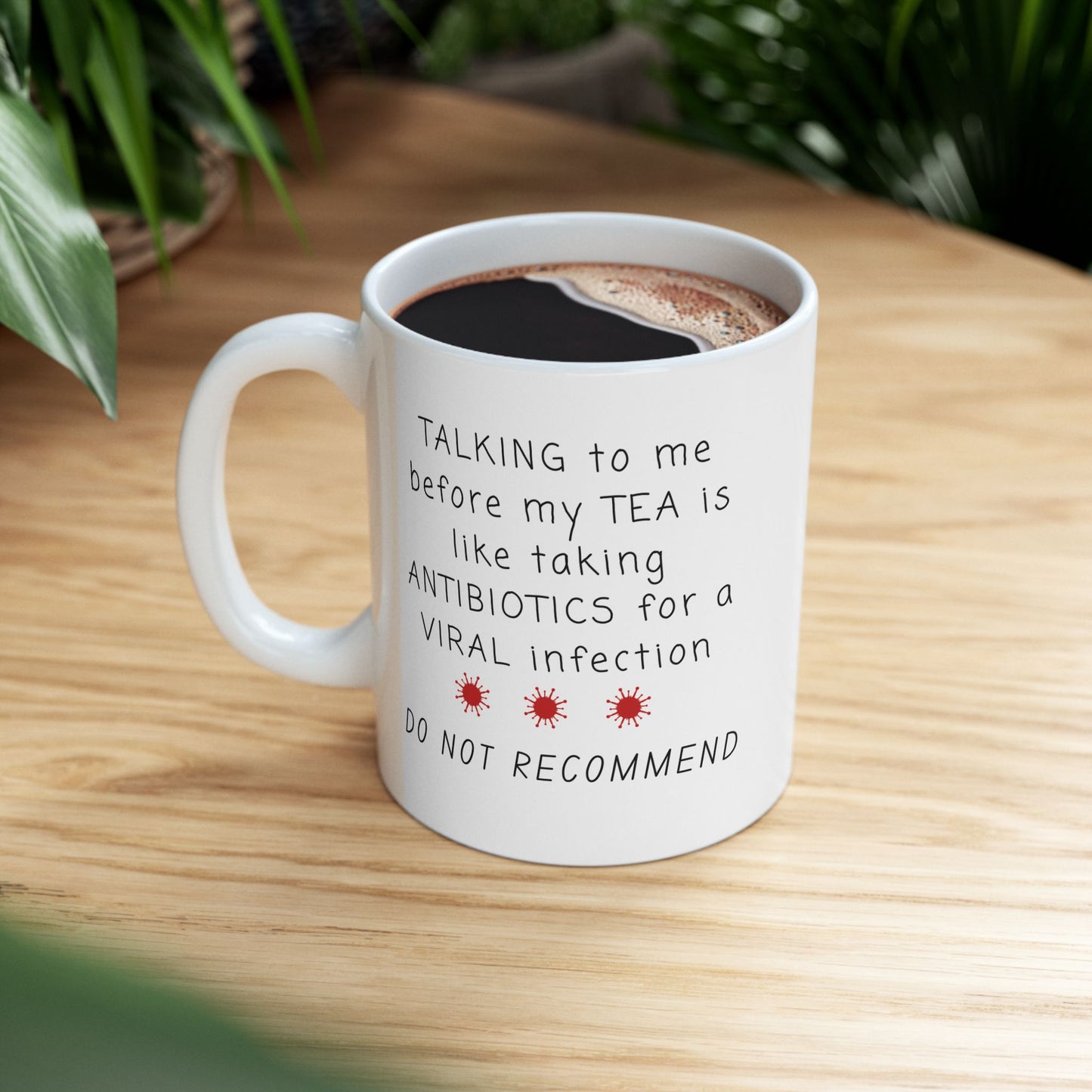 Custom Tea Antibiotics Mug