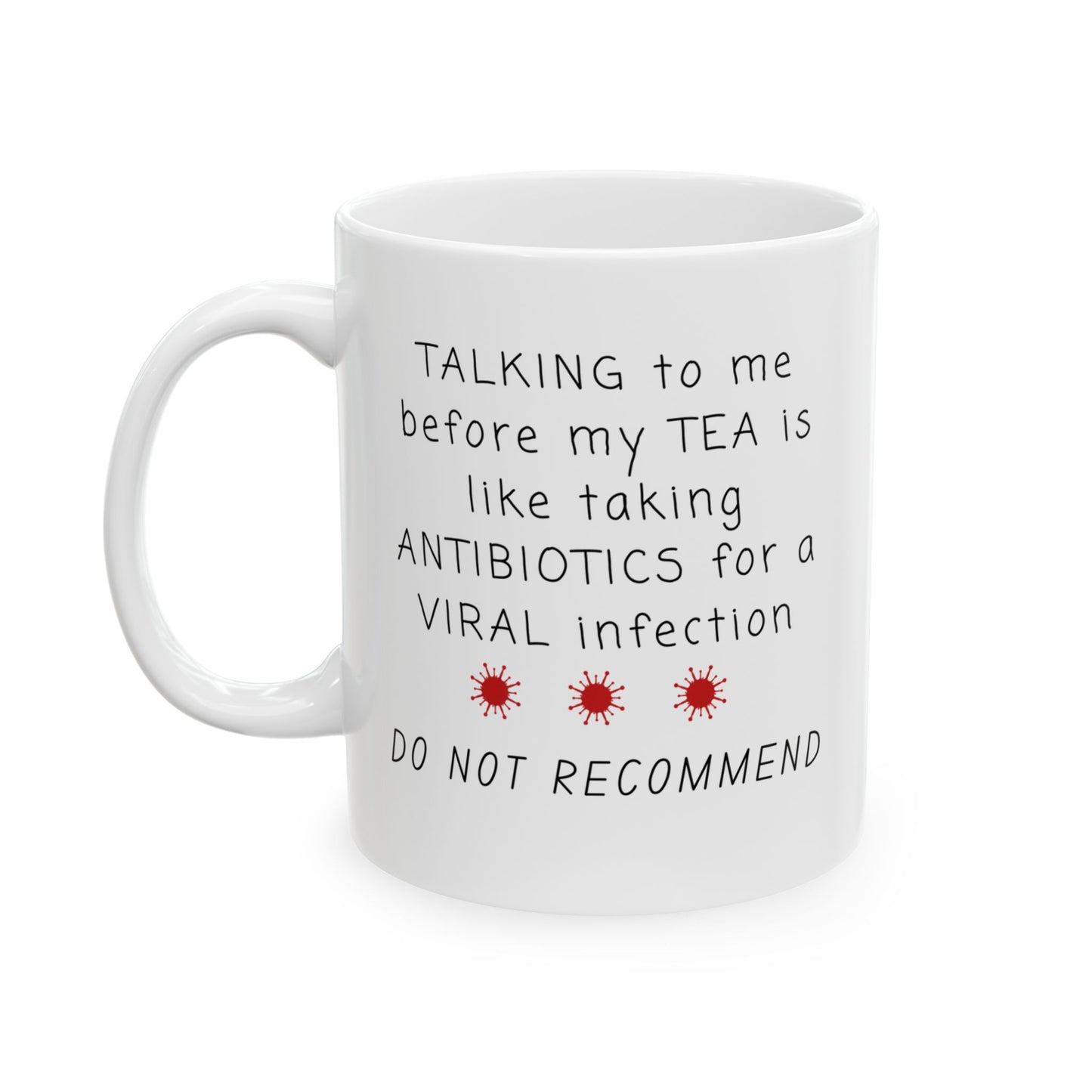 Custom Tea Antibiotics Mug