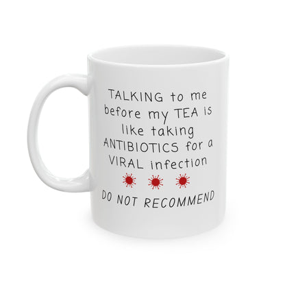 Custom Tea Antibiotics Mug