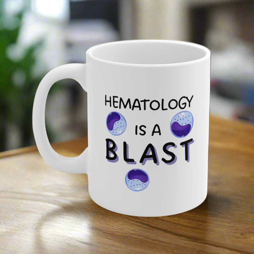 Hematology mug, blast cells, heme onc, doctor mug, blood study, lab tech, hematologist gift, medical humor