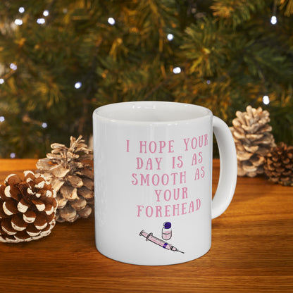 botox mug, medical aesthetics, plastic surgery, i hope your day is as smooth as your forehead mug, doctor gift, nurse gift, med spa