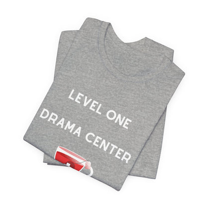 Level One Drama Center T Shirt, ER nurse, ER doctor, trauma surgeon, funny doctor gift, funny nurse gift, Trauma NP, Emergency Department