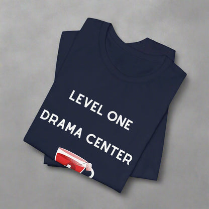 Level One Drama Center T Shirt, ER nurse, ER doctor, trauma surgeon, funny doctor gift, funny nurse gift, Trauma NP, Emergency Department