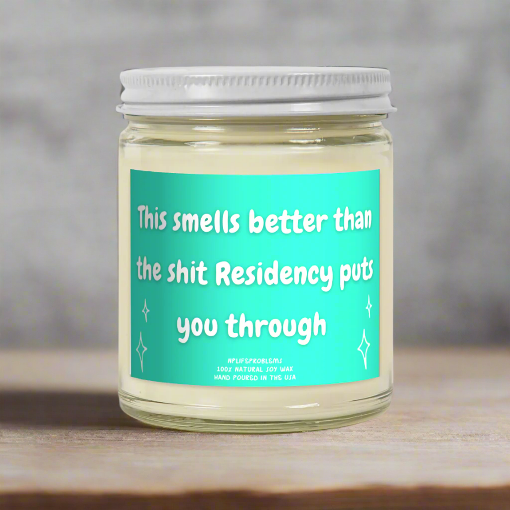 Resident gift, this smells better than the * residency puts you through. Doctor gift, thank you gift, graduation gift.