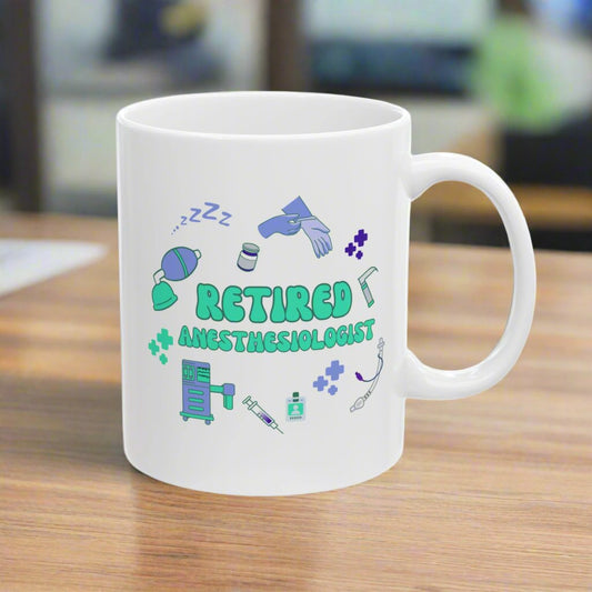 Retired Anesthesiologist Mug, Funny Anesthesia Doctor Retirement Gift, Anesthesiology Coffee Cup, Medical Professional Keepsake, Doctor Retirement Present