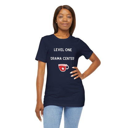 Level One Drama Center T Shirt, ER nurse, ER doctor, trauma surgeon, funny doctor gift, funny nurse gift, Trauma NP, Emergency Department