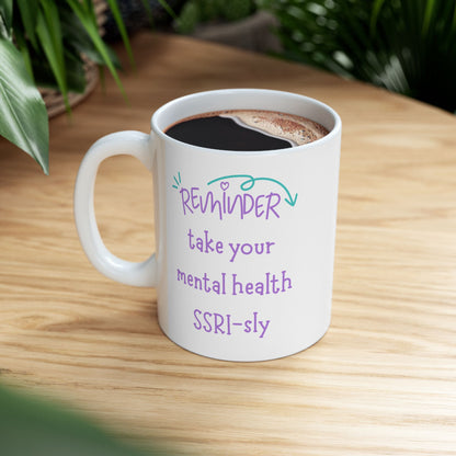 Mental health reminder mug, mug for psych nurse, therapist mug, psychology graduation gift, psych nurse, doctor mug, medical student, psychiatrist