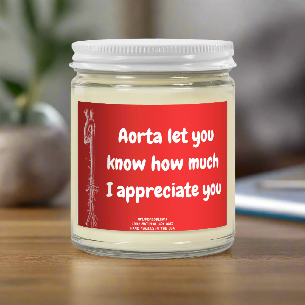 Aorta Appreciation candle, Vascular, Vascular surgeon gift, Abdominal Aorta, Doctor gift, Nurse gift, NP gift, thoracic surgery, MD humor