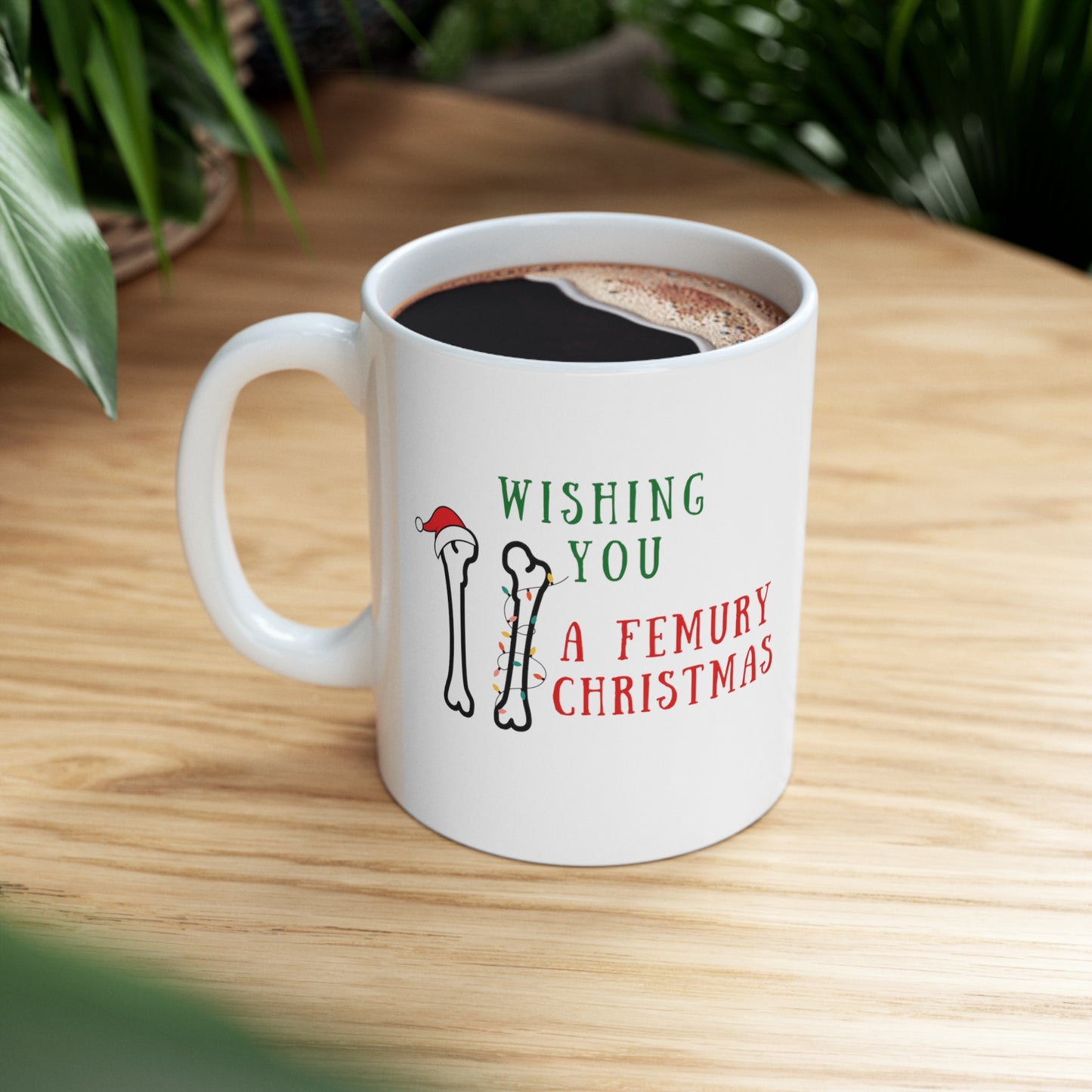 Orthopedics holiday mug, Trauma surgeon mug, Christmas medical mug, orthopedic surgeon holiday mug, Bone doctor, Nurse xmas mug, femur, medical humor