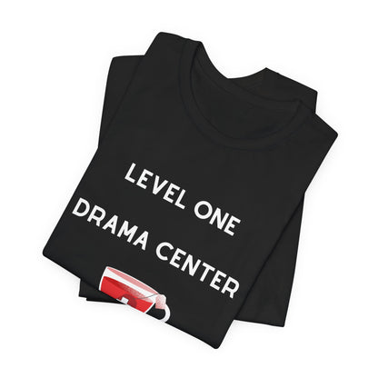 Level One Drama Center T Shirt, ER nurse, ER doctor, trauma surgeon, funny doctor gift, funny nurse gift, Trauma NP, Emergency Department