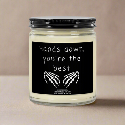 Hands down, you're the best, radiology candle, X ray candle, Nurse gift, doctor gift, hand surgeon.