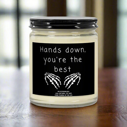 Hands down, you're the best, radiology candle, X ray candle, Nurse gift, doctor gift, hand surgeon.