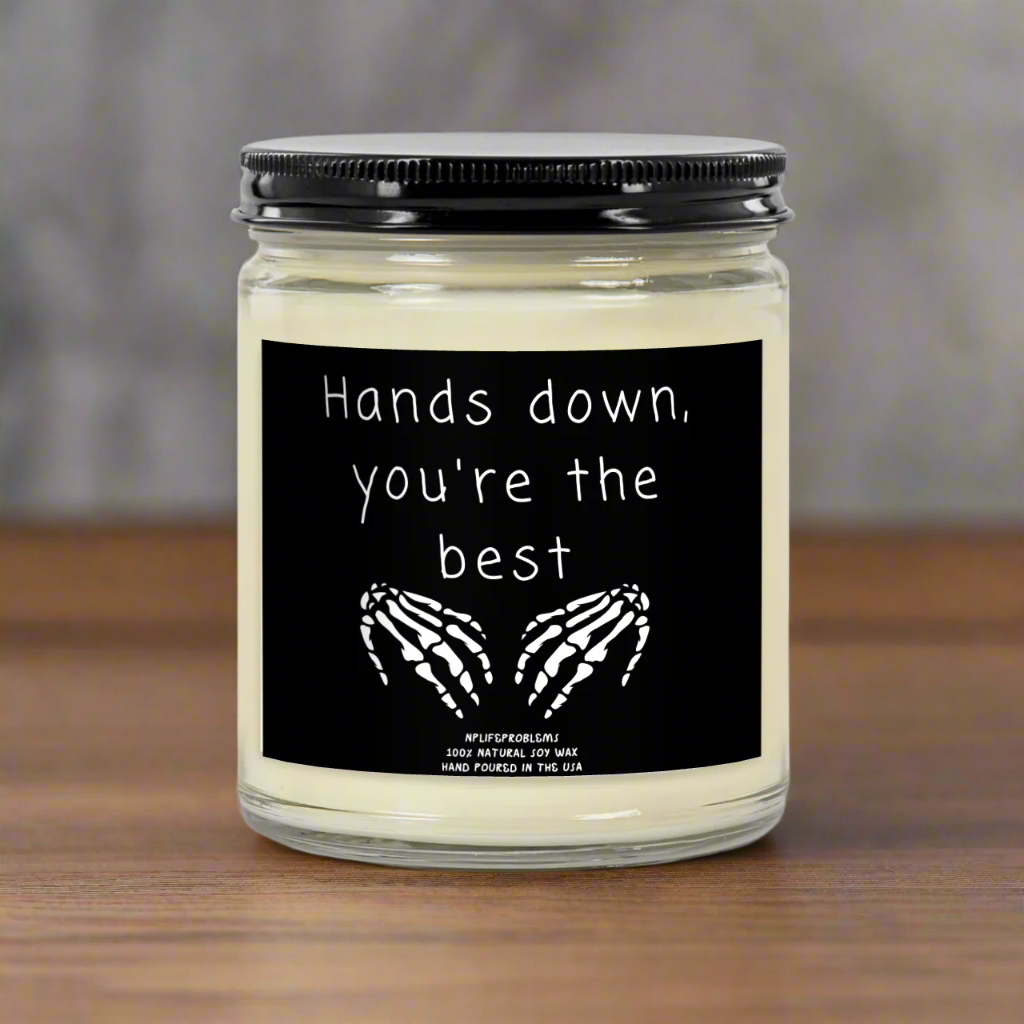 Hands down, you're the best, radiology candle, X ray candle, Nurse gift, doctor gift, hand surgeon.