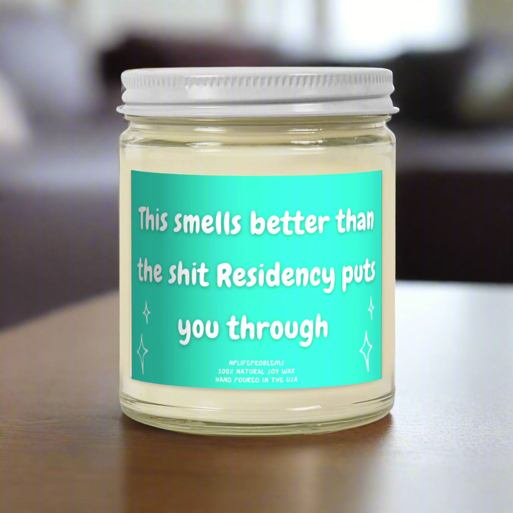 Resident gift, this smells better than the * residency puts you through. Doctor gift, thank you gift, graduation gift.