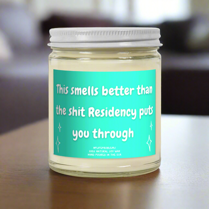 Resident gift, this smells better than the * residency puts you through. Doctor gift, thank you gift, graduation gift.