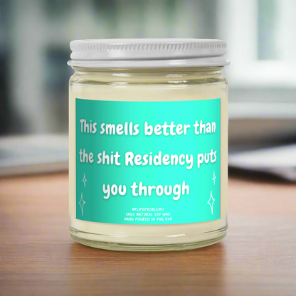 Resident gift, this smells better than the * residency puts you through. Doctor gift, thank you gift, graduation gift.