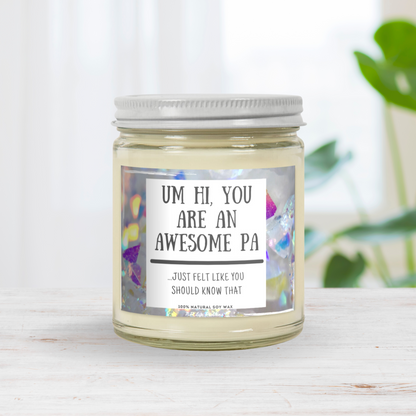 um hi, you are an AWESOME PA...just felt like you should know that.