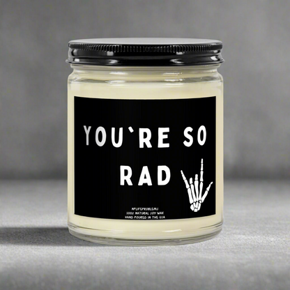 Radiology candle, You're so rad! graduation gift, XR tech, radiology technician, radiologist graduation, appreciation gift