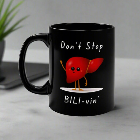 Don't stop BILI-vin' mug, gift for those working in healthcare, Hepatobiliary, liver surgery, general surgery.