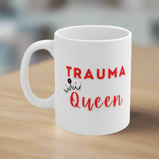 Trauma Queen mug, trauma nurse, ER nurse, Trauma surgeon, emergecy room doctor, Surgeon mug, resident, surgery, general surgery, doctor gift.