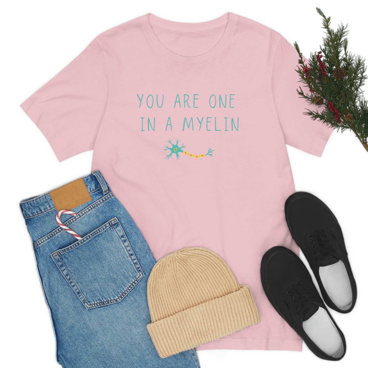 You are one in a Myelin Tee,  Neurology, Neurosurgery, Brain, Doctor tee, Nurse Tee, Neuro nurse, resident, Nurse Practitioner