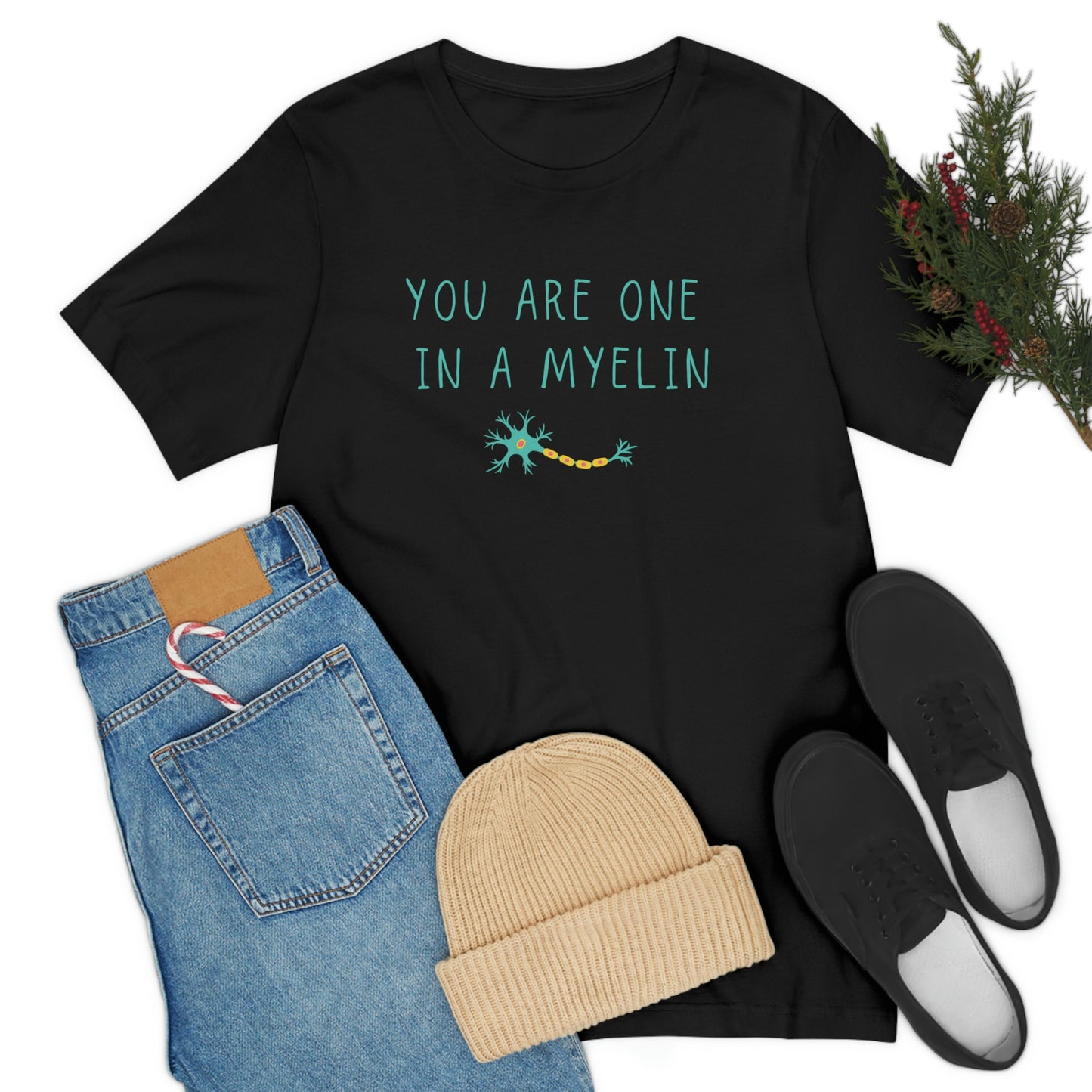 You are one in a Myelin Tee,  Neurology, Neurosurgery, Brain, Doctor tee, Nurse Tee, Neuro nurse, resident, Nurse Practitioner