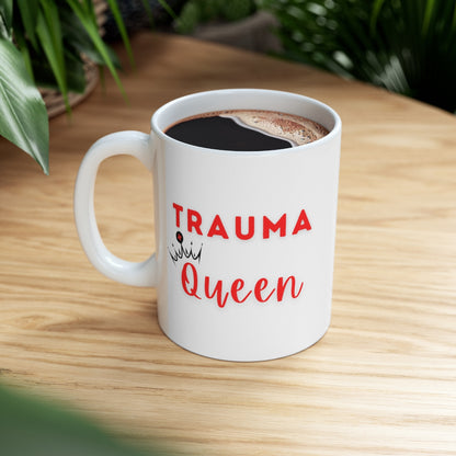 Trauma Queen mug, trauma nurse, ER nurse, Trauma surgeon, emergecy room doctor, Surgeon mug, resident, surgery, general surgery, doctor gift.