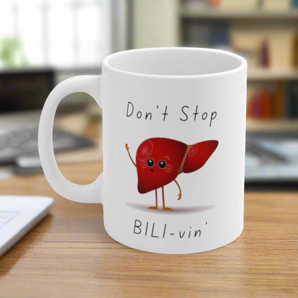 Don't stop BILI-vin' mug, Great gift for healthcare workers, Hepatobiliary, general surgery, liver transplant.